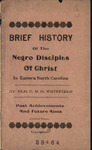 C. R. D. Whitfield, Brief History of the Negro Disciples of Christ in Eastern North Carolina: Past Achievements and Future Aims by Charles R D Whitfield