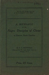 Edgar Lapidoth Whitfield, A Message to the Negro Disciples of Christ of Eastern North Carolina by Edgar Lapidoth Whitfield