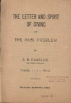 S. R. Cassius, The Letter and Spirit of Giving and the Race Problem