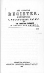 The Christian Register, Containing a Statistical Report of the Christian Churches in Europe and America by Alexander Wilford Hall