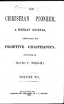The Christian Pioneer, Volume 7, 1867 by David T. Wright