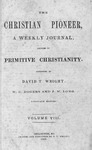 The Christian Pioneer, Volume 8, 1868 by David T. Wright